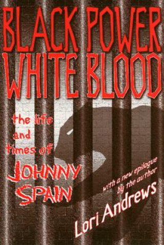 Kniha Black Power White Blood Lori Andrews