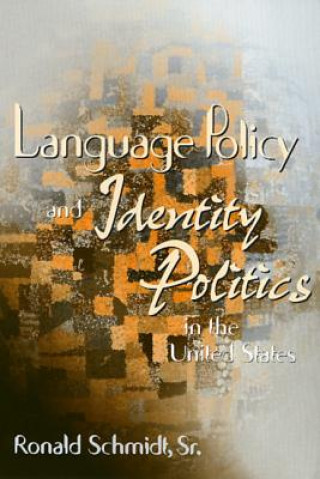 Carte Language Policy & Identity In The U.S. Ronald Schmidt