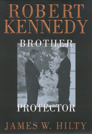 Libro Robert Kennedy James W. Hilty