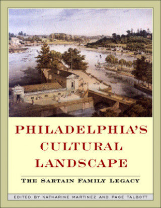 Kniha Philadelphia's Cultural Landscape Katherine Martinez