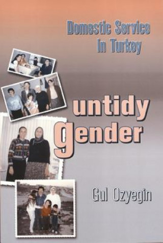 Kniha Untidy Gender Gul Ozyegin