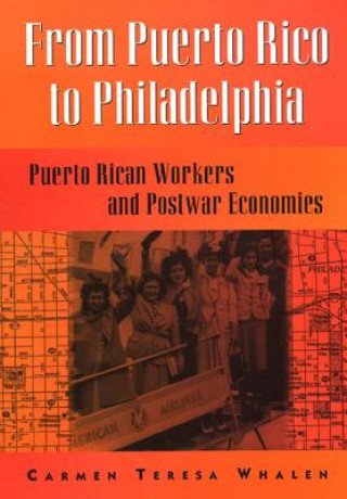 Kniha From Puerto Rico To Philadelphia Carmen Teresa Whalen