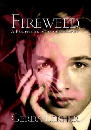 Libro Fireweed Gerda Lerner