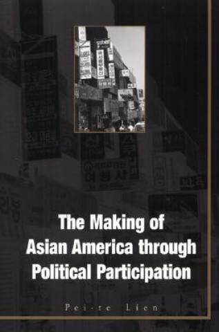 Carte Making of Asian America Through Political Participation Pei-te Lien