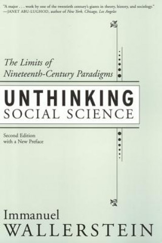 Kniha Unthinking Social Science Immanuel Wallerstein