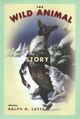 Książka Wild Animal Story Ralph Lutts