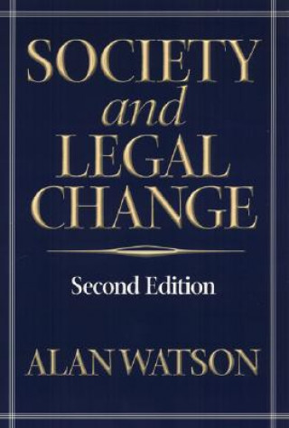 Carte Society And Legal Change 2Nd Ed Alan Watson