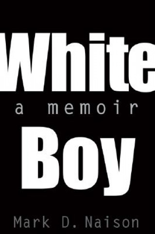 Buch White Boy Mark Naison