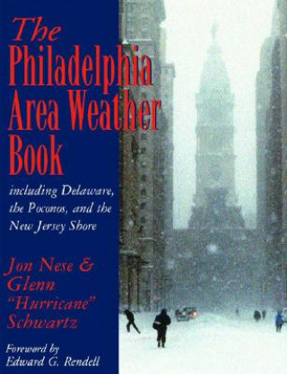 Kniha Philadelphia Area Weather Book Jon Nese