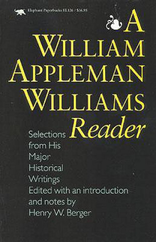 Knjiga William Appleman Williams Reader William Appleman Williams