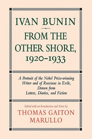 Βιβλίο Ivan Bunin: From the Other Shore, 1920-1933 Thomas Gaiton Marullo