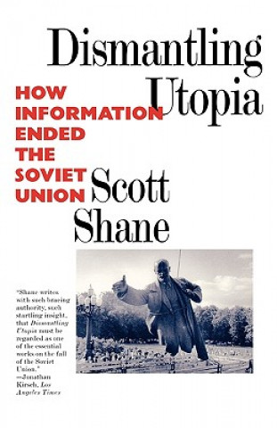 Knjiga Dismantling Utopia Scott Shane