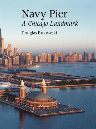 Book Navy Pier Douglas Bukowski