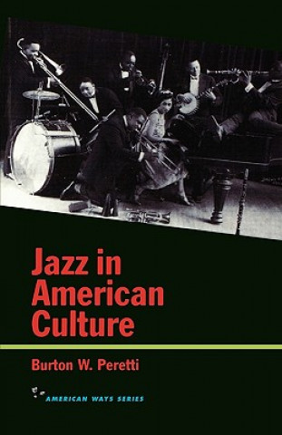 Kniha Jazz in American Culture Burton W. Peretti