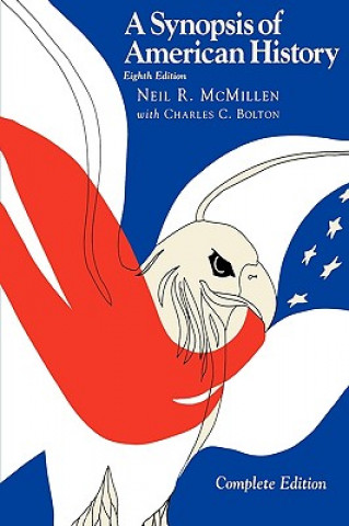 Carte Synopsis of American History--Complete Neil R. McMillen