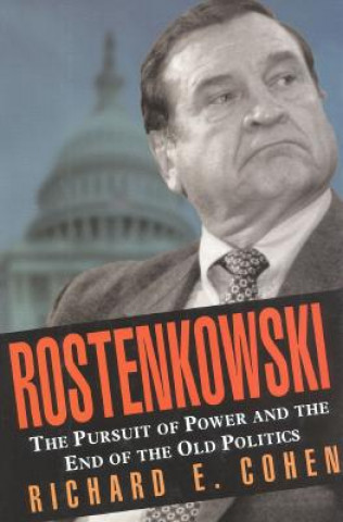 Könyv Rostenkowski Richard E. Cohen