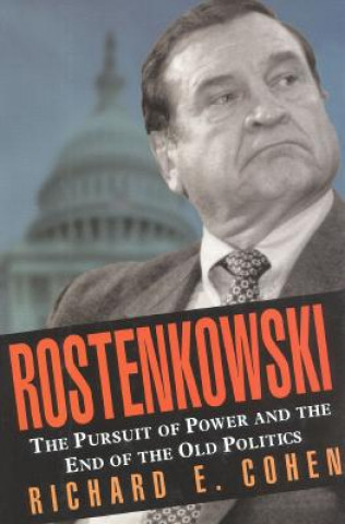 Livro Rostenkowski Richard E. Cohen