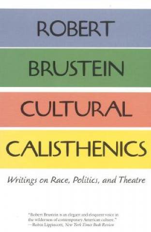 Book Cultural Calisthenics Robert Brustein