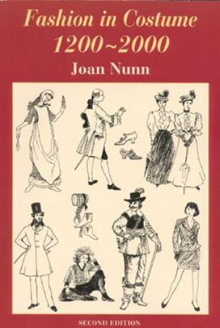 Könyv Fashion in Costume 1200-2000, Revised Joan Nunn