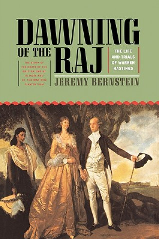 Carte Dawning of the Raj Jeremy Bernstein