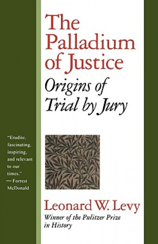 Könyv Palladium of Justice Leonard W. Levy
