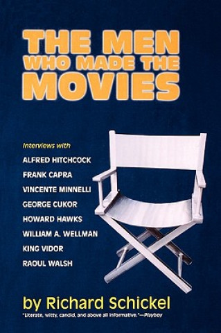 Carte Men Who Made the Movies Richard Schnickel
