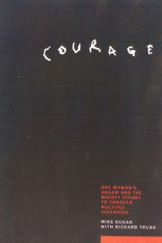 Kniha Courage Mike Dugan