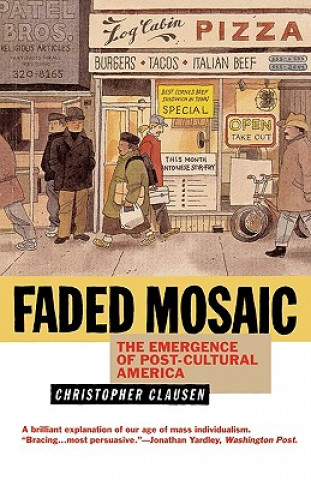 Knjiga Faded Mosaic Christopher Clausen