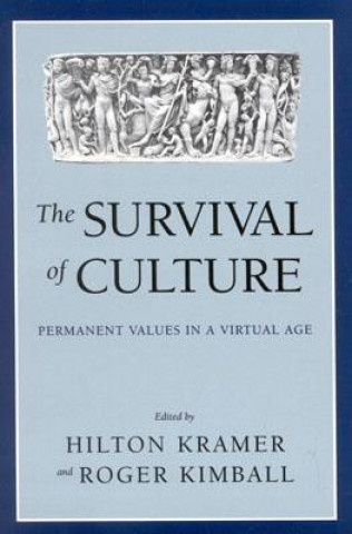 Kniha Survival of Culture Hilton Kramer