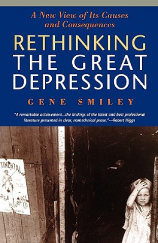 Kniha Rethinking the Great Depression Gene Smiley