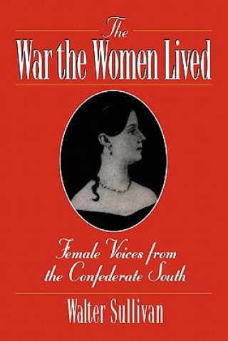 Книга War the Women Lived Walter Sullivan