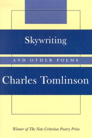 Buch Skywriting Charles Tomlinson