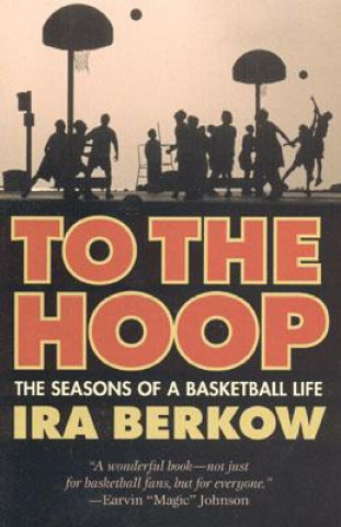 Carte To the Hoop Ira Berkow