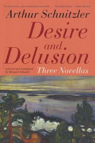 Carte Desire and Delusion Arthur Schnitzler