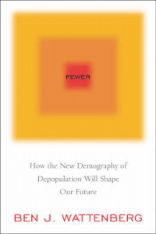 Buch Fewer Ben J. Wattenberg