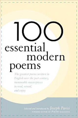 Livre 100 Essential Modern Poems 