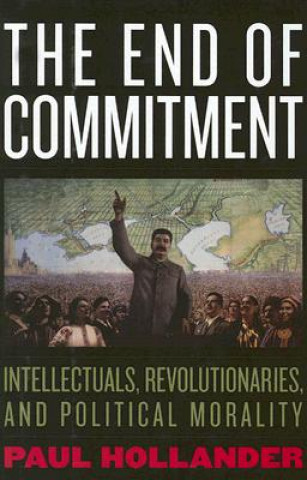 Buch End of Commitment Paul Hollander