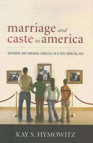 Könyv Marriage and Caste in America Kay S. Hymowitz