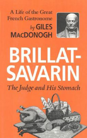 Könyv Brillat-Savarin Giles MacDonogh