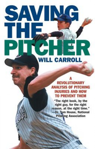 Book Saving the Pitcher Will Carroll