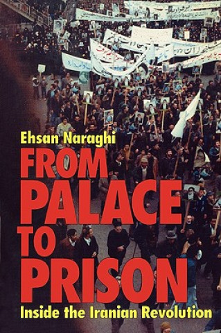 Kniha From Palace to Prison Ehsan Naraghi