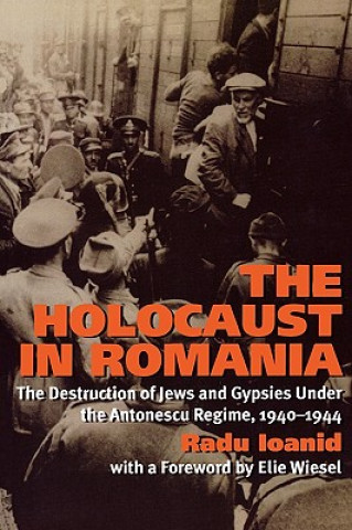 Knjiga Holocaust in Romania Radu Ioanid