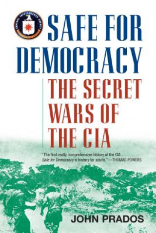 Könyv Safe for Democracy John Prados