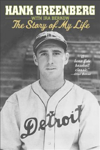 Kniha Hank Greenberg: The Story of My Life Hank Greenberg