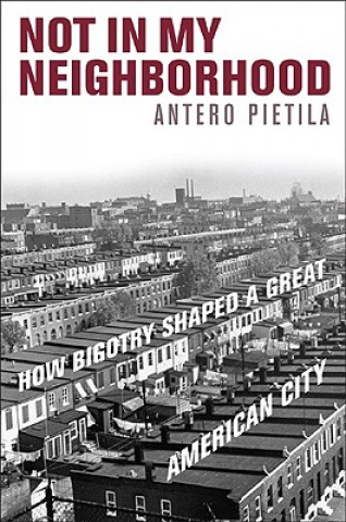 Книга Not in My Neighborhood Antero Pietila