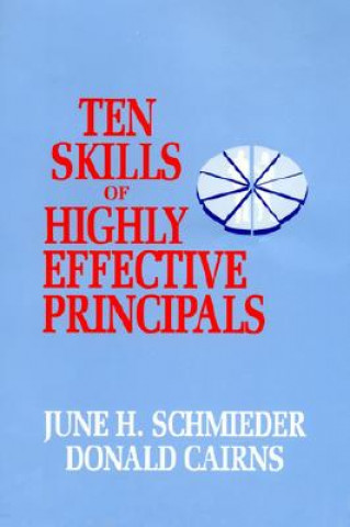 Kniha Ten Skills of Highly Effective Principals June H. Schmieder