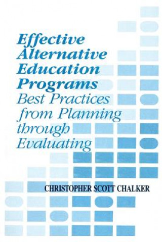 Knjiga Effective Alternative Education Programs Christopher Scott Chalker