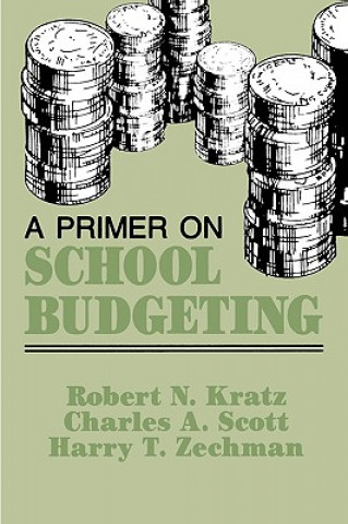 Book Primer on School Budgeting Robert N. Kratz