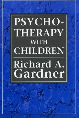 Książka Psychotherapy with Children Richard A. Gardner