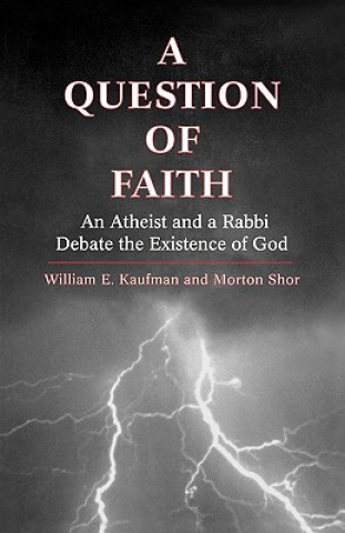 Könyv Question of Faith William E. Kaufman